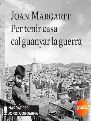 cover image of Per tenir casa cal guanyar la guerra